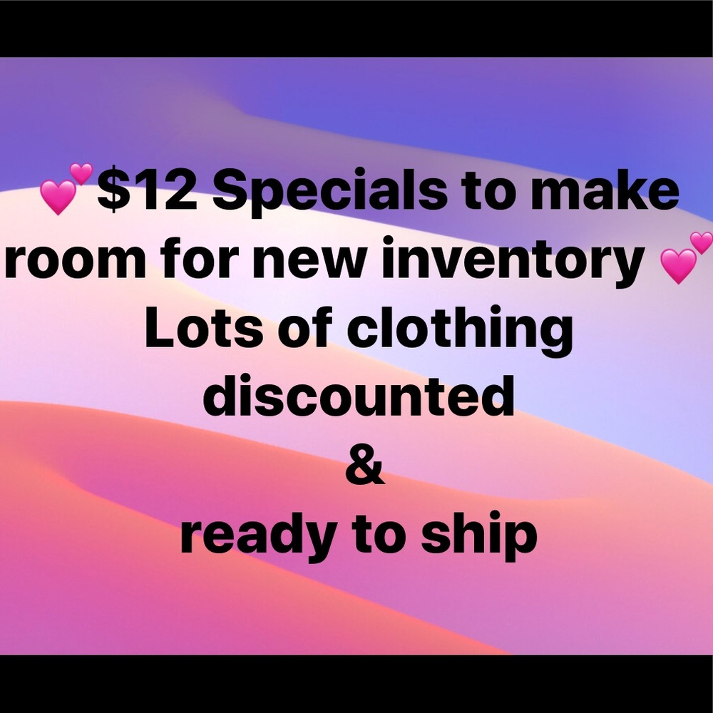 💕$12 deals!!!!! Lots of clothing discounted!!!💕